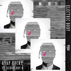 AAP Rocky - Electric Body (Feat. ScHoolboy Q)