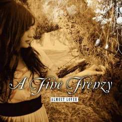 a fine frenzy - goodbye, my almost lover