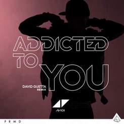 Avicii - Addicted to you