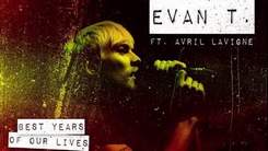 Avril Lavigne ft. Evan Taubenfeld - Best Years Of Our Lives