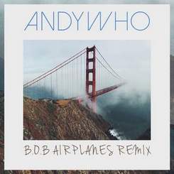 B.o.B ft. Hayley Williams - Airplanes (AndyWho Remix)