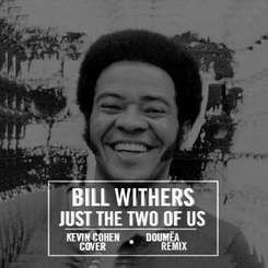 Bill Withers - Just for two of us