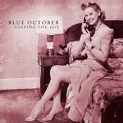 Blue October - Calling You