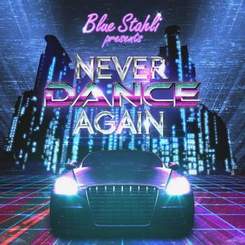 Blue Stahli - Never Dance Again
