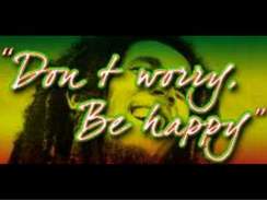Bob Marley - Dont worry be happy