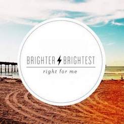 Brighter Brightest - Everyday