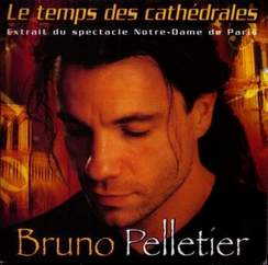 Bruno Pelletier ОНА ОФИГЕННА - Le temps des cathedrales, мюзикл Нотр Дам де Пари