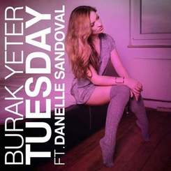 Burak Yeter feat. Danielle Sandoval - Tuesday (Original Mix)