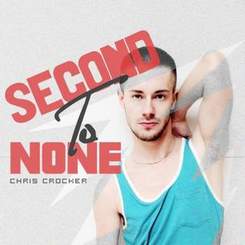 Chris Crocker - Second To None