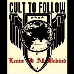 CTF - Leave It All Behind (Cult To Follow)