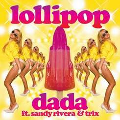 Dada ft. Sandy Rivera - Lollipop