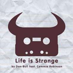 Dan Bull & Cammie Robinson - LIFE IS STRANGE RAP