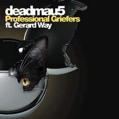 deadmau5 - Professional Griefers (feat. Gerard Way) [Radio Edit] lyrics