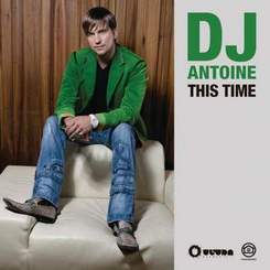 DJ Antoine - This Time 2011