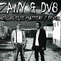 DJ Zany and MC DV8 - Nothing Else Matters