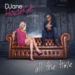 DJane HouseKat feat. Rameez - ALL THE TIME