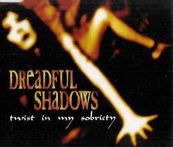 Dreadful Shadows - Twist In My Sobriety