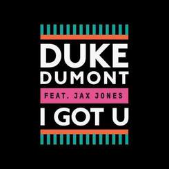 Duke Dumont feat. Jax Jones - I Got U