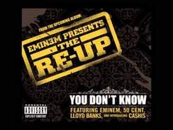 Eminem - You Dont Know (feat 50 Cent, Cashis And Lloyd Banks)