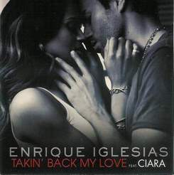 Enrique Iglesias feat. Ciara - Takin' Back My Love (Album Version)
