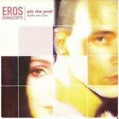 Eros Ramazotti & Cher - Piu che puoi