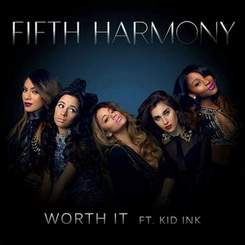 Fifth Harmony feat. Kid Ink - Worth It