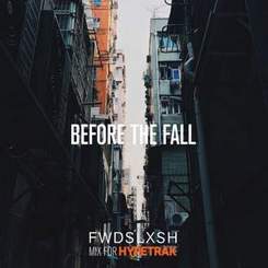 Fwdslxsh - Before The Fall