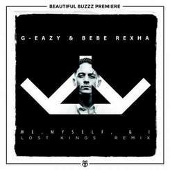 G-Eazy ft. Bebe Rexha - Me, myself and I
