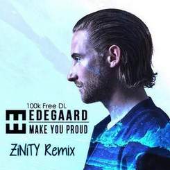 Hedegaard - Make You Proud (Zinity remix)