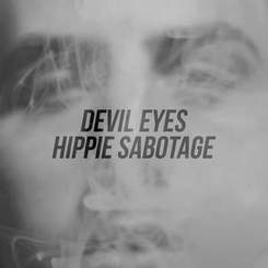 Hippie Sabotage - Devil In Your Eyes