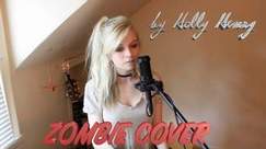 Holly Henry - Zombie- The Cranberries Cover-By Holly Henry - YouTube