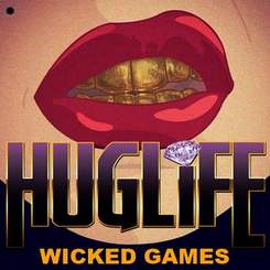 Huglife - Wicked Games