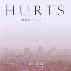 Hurts - Nothing Will Be Bigger Than Us (Surrender, 2015)