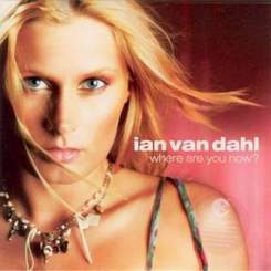Ian Van Dahl - Do You Feel The Same