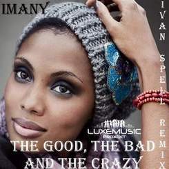 Imany - The Good, The Bad And The Crazy (Ivan Spell