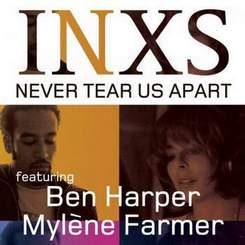 INXS - Never Tear Us Apart (feat. Mylene Farmer & Ben Harper)