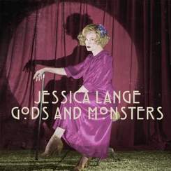 Jessica Lange - Gods and Monsters (Lana Del Rey Cover)