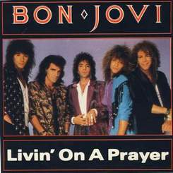 Jon Bon Jovi - Livin On A Prayer