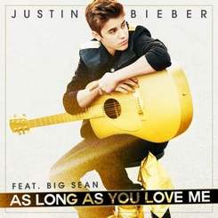 Justin Bieber ft. Big Sean - As long as you love me