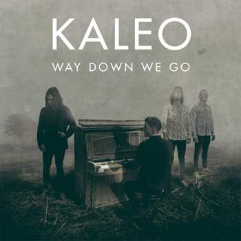 Kaleo - Way Down We Go - Faux Mix