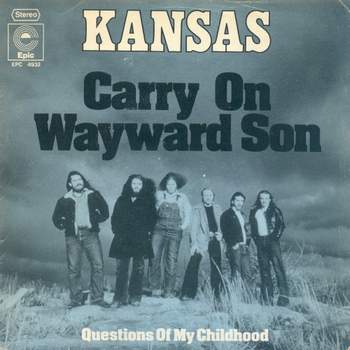 Kansas - Carry On My Wayward Son