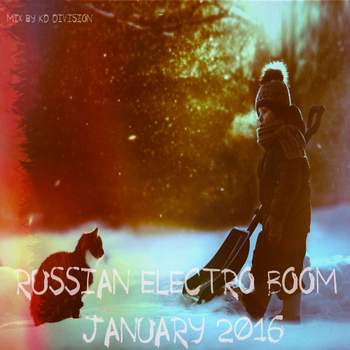 KD Division  Russian Electro Boom (December 2015) - Скажи кто тебе нужен