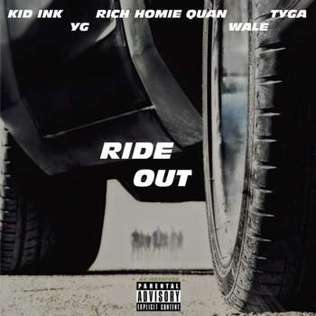 Kid Ink feat Tyga feat Wale feat YG feat Homie Quan - Ride out (OST Форсаж 7)