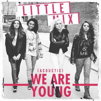 Little Mix - We Are Young