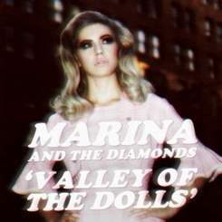 Marina & the Diamonds - Valley of the Dolls