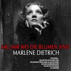 Marlen Dietrich - Sag Mir, Wo Die Blumen Sind?