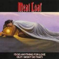 Meat Loaf - I would do anything for LOVE (текст)