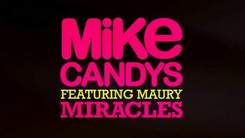 Mike Candys feat. Maury - Miracles