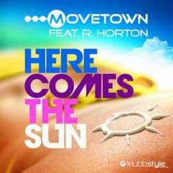 Movetown feat. Ray Horton - Here Comes The Sun (Radio Edit)