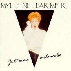 Mylene Farmer - Je T'aime Melancolie [1991]